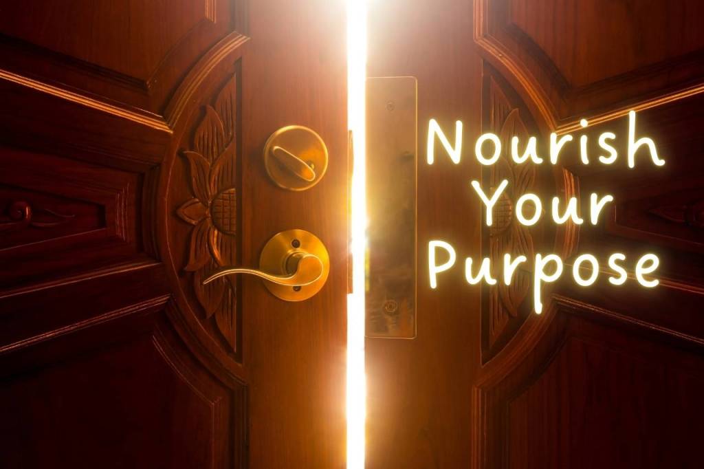 Nourish Your Purpose