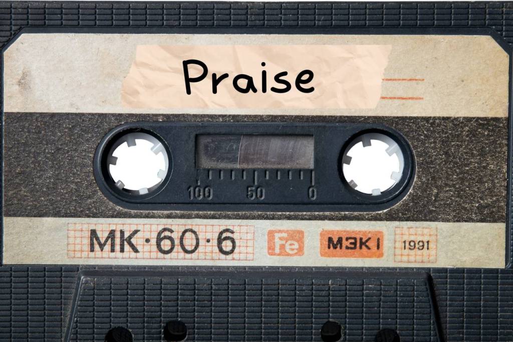 Praise: A Lifestyle Choice