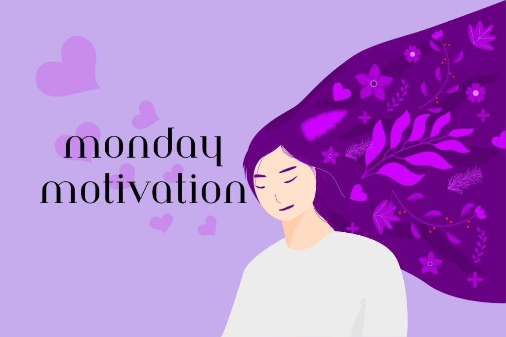 Monday Motivation