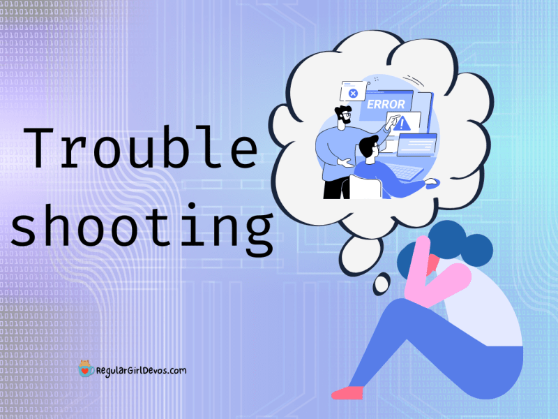 Troubleshooting
