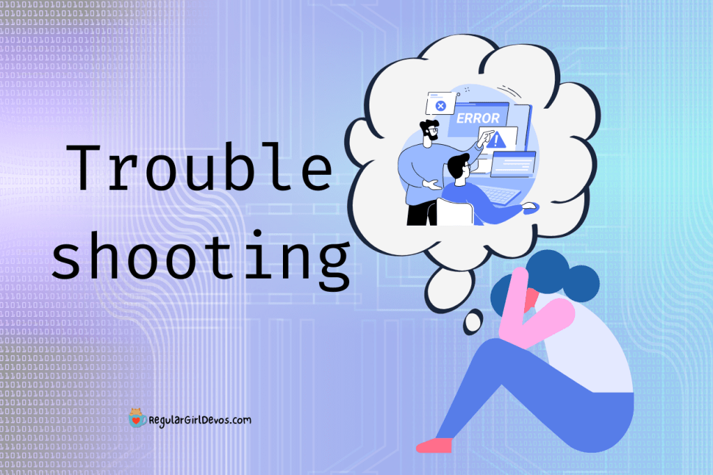 Troubleshooting