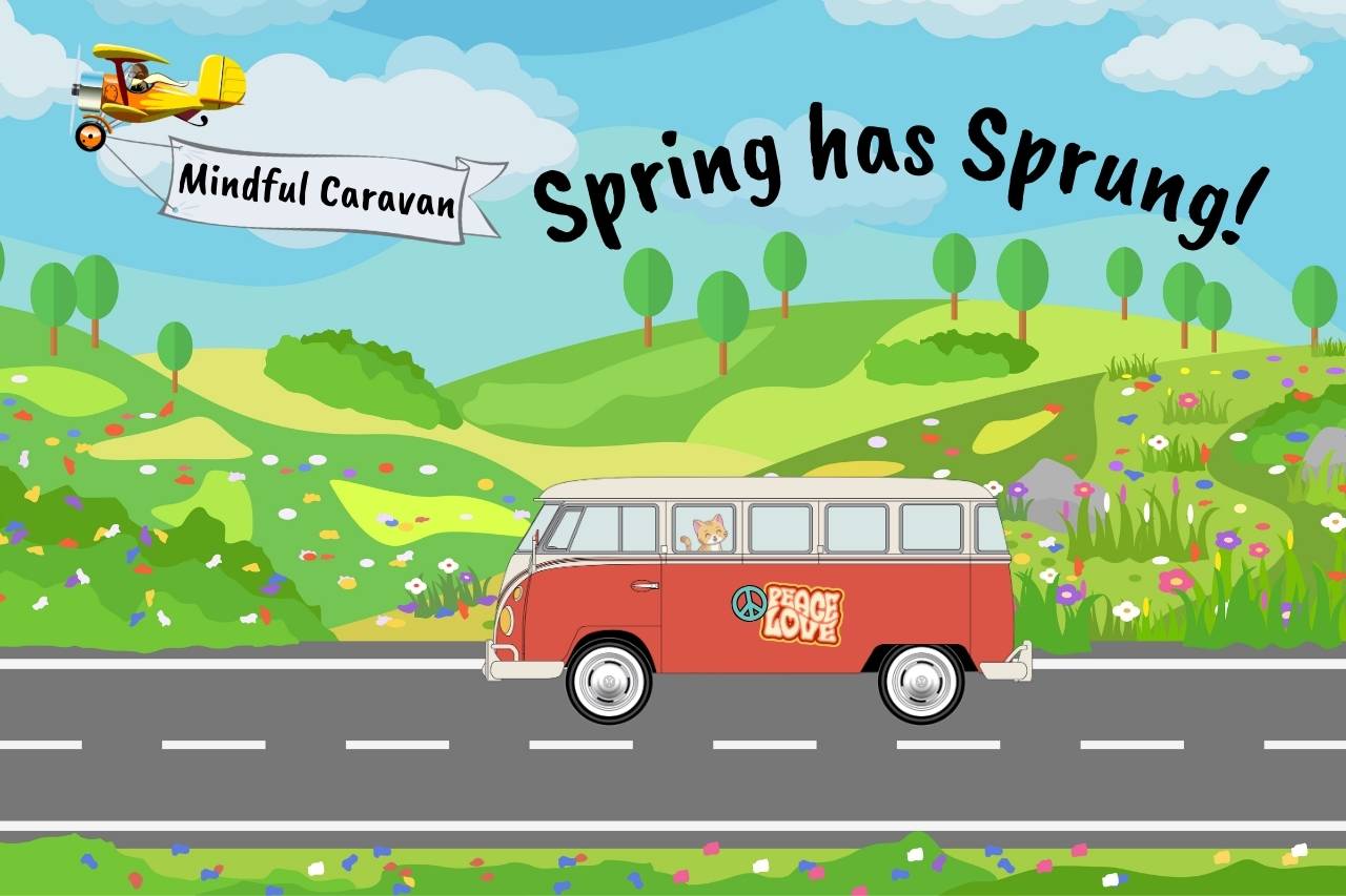 The Mindful Caravan Celebrates Spring!