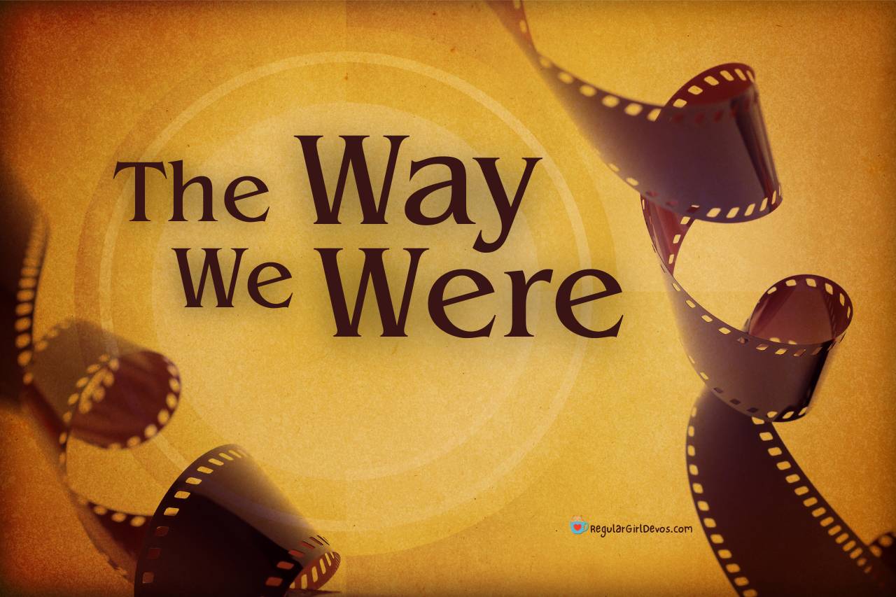 The Way We Were