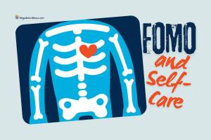FOMO and Self-Care